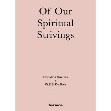Of Our Spiritual Strivings: Two Works Series Volume 4