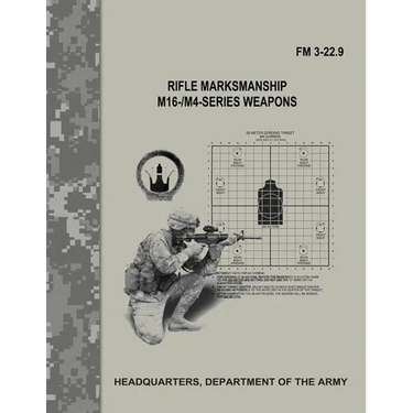 Rifle Marksmanship M16-/M4-Series Weapons (FM 3-22.9)