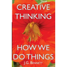 Creative Thinking: and How We Do Things