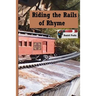 Riding the Rails of Rhyme