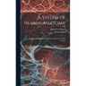 A System of Human Anatomy: Translated From the Fourth Edition of the French of H. Cloquet