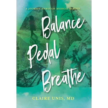 Balance, Pedal, Breathe: A Journey Through Medical School