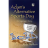 Adam's Alternative Sports Day: An Asperger Story