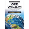 Web Wisdom: How to Evaluate and Create Information Quality on the Web, Third Edition