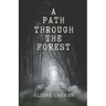 A Path Through the Forest