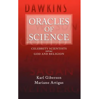 Oracles of Science: Celebrity Scientists Versus God and Religion