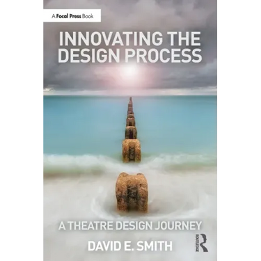 Innovating the Design Process: A Theatre Design Journey