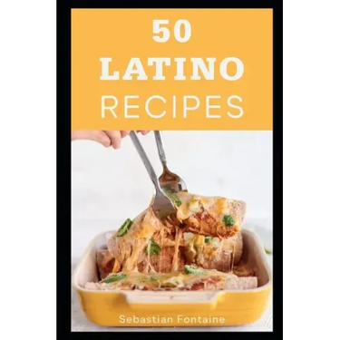 50 Latino Recipes