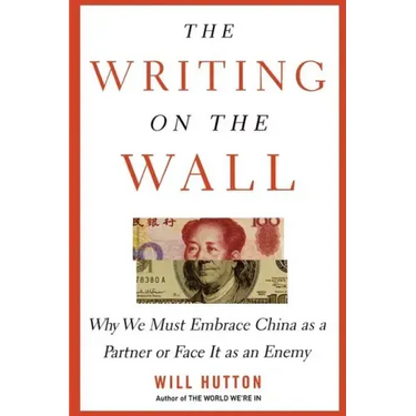 The Writing on the Wall: Why We Must Embrace China as a Partner or Face It as an Enemy