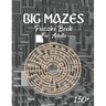 150 Big Mazes Puzzles Book For Adults: Girls and Boys Activity Maze Puzzle Lovers Star - Double - Quad Level Mazes Books - Gift Idea For Birthday, Ann