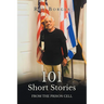 101 Short Stories: From the prision cell