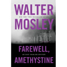 Farewell, Amethystine