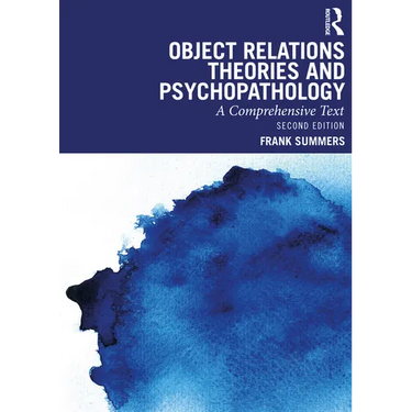Object Relations Theories and Psychopathology: A Comprehensive Text