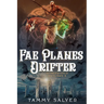 Fae Planes Drifter: Otherworld Outlaws 4