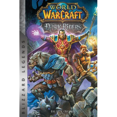 World of Warcraft: Dark Riders: Blizzard Legends