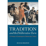 Tradition and the Deliberative Turn: A Critique of Contemporary Democratic Theory