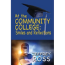 At the Community College: Smiles and Reflections