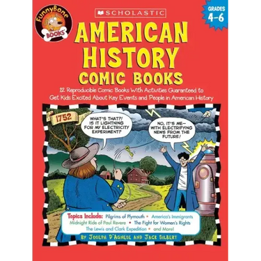 American History Comic Books: Twelve Reproducible Comic Books with Activities Guaranteed to Get Kids Excited about Key Events and People in American