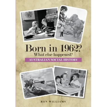 BORN IN 1962? What else happened?
