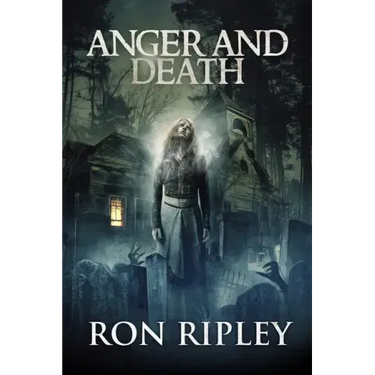 Anger and Death: Supernatural Horror with Scary Ghosts & Haunted Houses