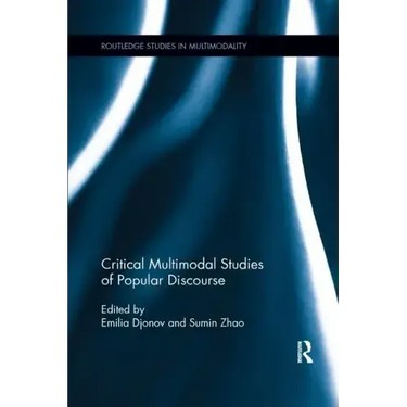 Critical Multimodal Studies of Popular Discourse