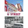 Washington's U Street: A Biography