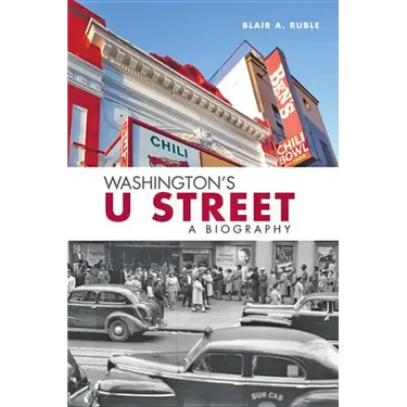 Washington's U Street: A Biography