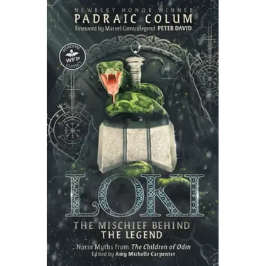 Loki-The Mischief Behind the Legend: Norse Myths from The Children of Odin