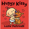 Huggy Kissy: (A Sweet Story about the Many Ways Families Show Love for Babies and Toddlers)