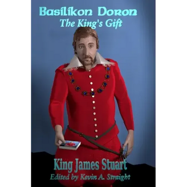 Basilikon Doron: The King's Gift