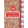 My Favorite Recipes: Make Your Own Cookbook, Personalized Recipe Book To Write In for Cooking Lovers