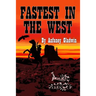 Fastest in the West