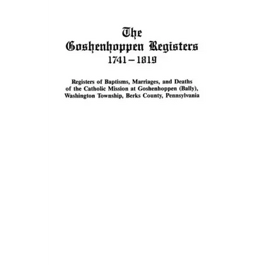 Goshenhoppen Registers, 1741-1819