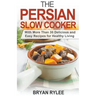 The Persian Slow Cooker