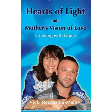 Hearts of Light and a Mother's Vision of Love