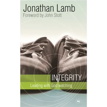 Integrity: Leading with God Watching