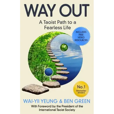 Way Out: A Taoist Path To a Fearless Life