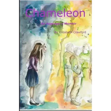 Chameleon: An Asperger's Memoir