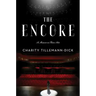 The Encore: A Memoir in Three Acts