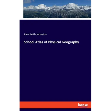 School Atlas of Physical Geography