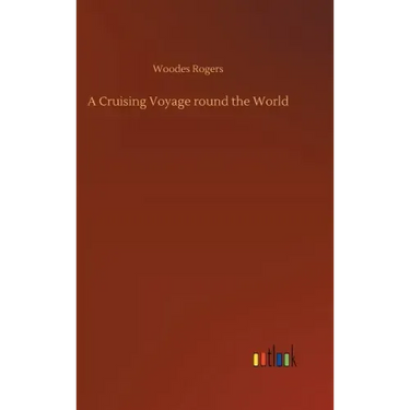 A Cruising Voyage round the World