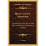 History Of New Amsterdam: Or New York As It Was In The Days Of The Dutch Governors (1853)