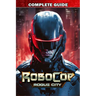 RoboCop Rogue City Complete Guide: Best Tips, Tricks, Strategies and much more