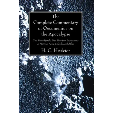 The Complete Commentary of Oecumenius on the Apocalypse