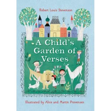 Robert Louis Stevenson's a Child's Garden of Verses
