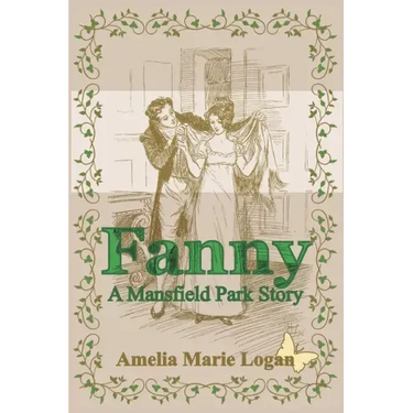Fanny: A Mansfield Park Story