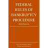Federal Rules of Bankruptcy Procedure; 2022 Edition: With Statutory Supplement