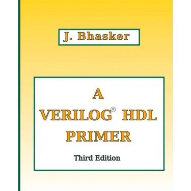 A Verilog HDL Primer, Third Edition