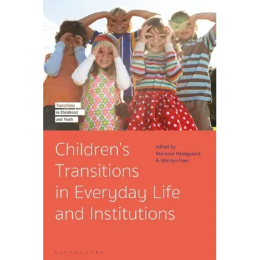 Children's Transitions in Everyday Life and Institutions