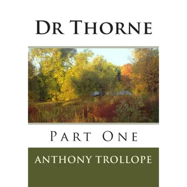 Dr Thorne: Part One